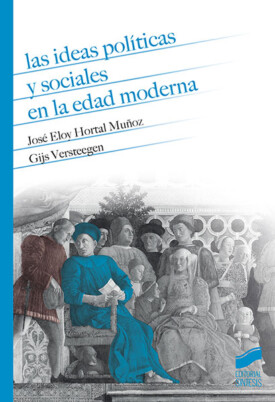 ideas-politicas-edad-moderna-hortal-versteegen