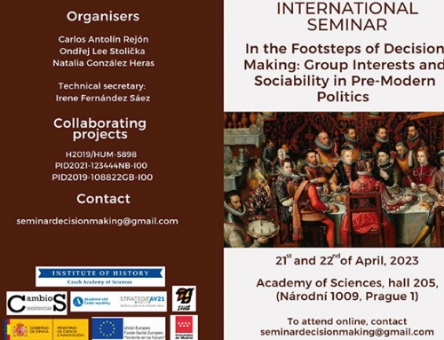 Internacional Seminar: In the Footsteps of Decision Making: Group Interests and Sociability in Pre-Modern Politics