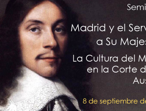 Seminario Madrid y el Servicio a Su Majestad. La Cultura del Mérito en la Corte de los Austrias
